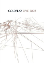 Coldplay Live 2003 - Click to view!