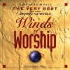 The Very Best of Winds of Worship - Click to view!